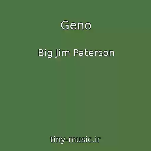 کاور آهنگ Geno از Big Jim Paterson