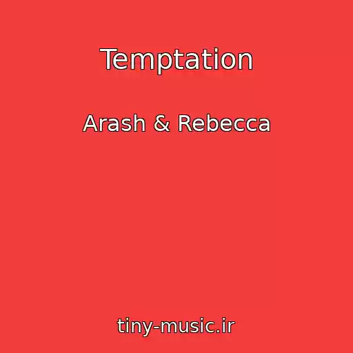 کاور آهنگ Temptation از Arash & Rebecca