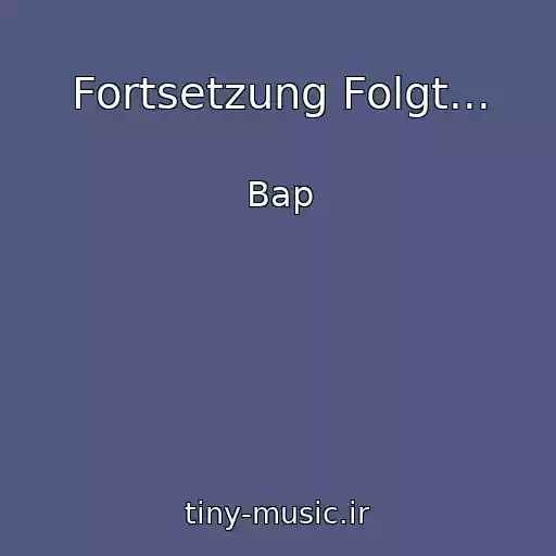 کاور آهنگ Fortsetzung Folgt... از Bap
