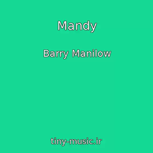 کاور آهنگ Mandy از Barry Manilow
