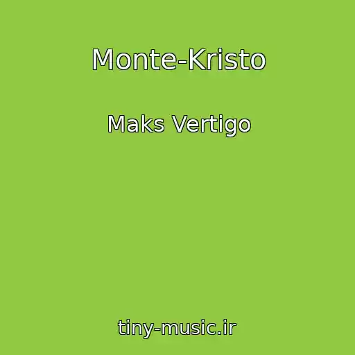 کاور آهنگ Monte-Kristo از Maks Vertigo