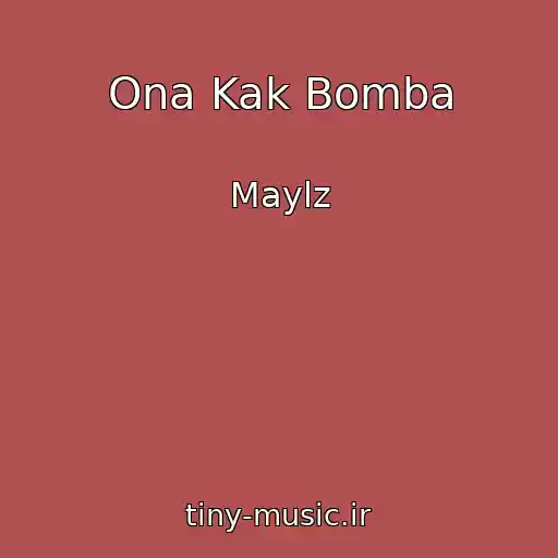 کاور آهنگ Ona Kak Bomba از Maylz