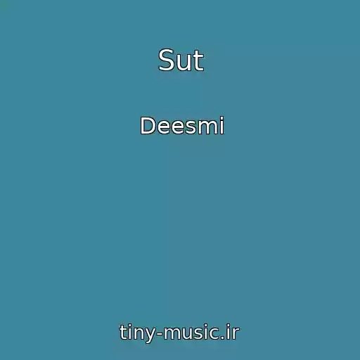 کاور آهنگ Sut از Deesmi