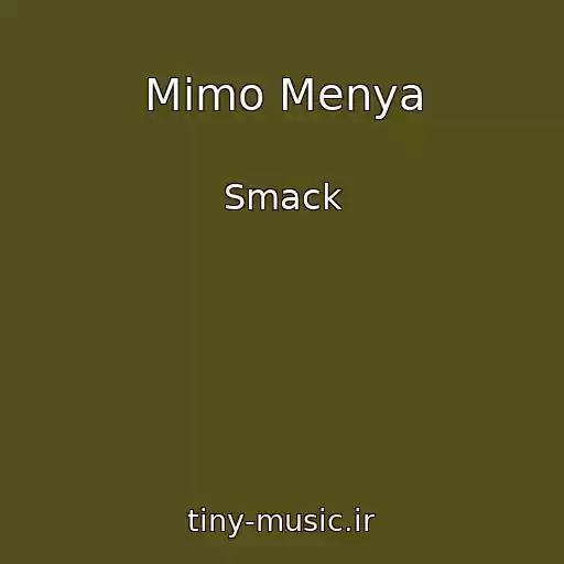 کاور آهنگ Mimo Menya از Smack