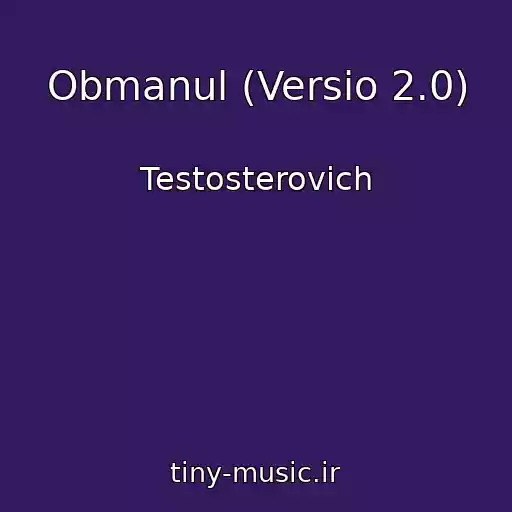 کاور آهنگ Obmanul (Versio 2.0) از Testosterovich