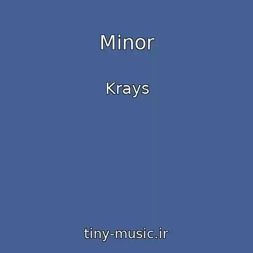 کاور آهنگ Minor از Krays