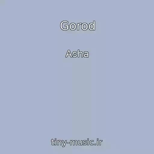 کاور آهنگ Gorod از Asha