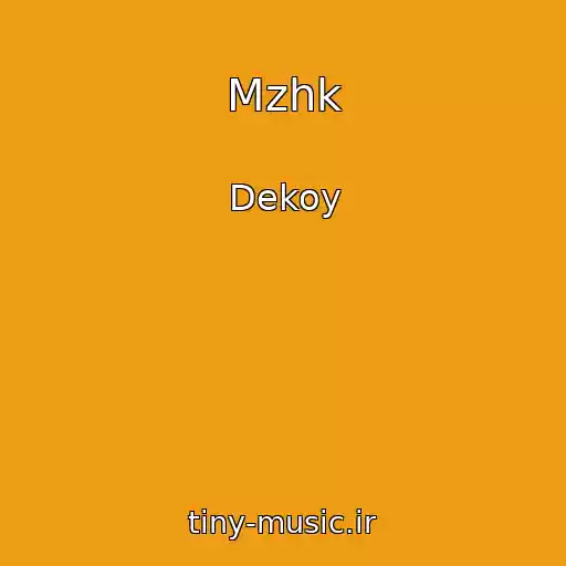 کاور آهنگ Mzhk از Dekoy