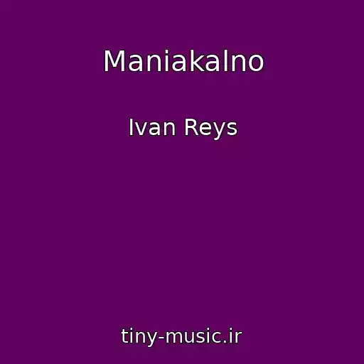 کاور آهنگ Maniakalno از Ivan Reys