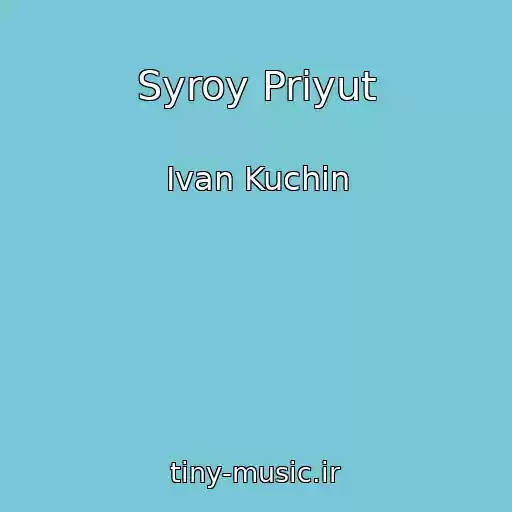 کاور آهنگ Syroy Priyut از Ivan Kuchin