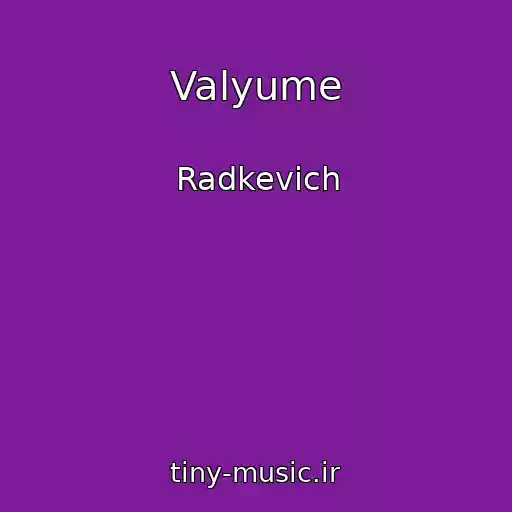 کاور آهنگ Valyume از Radkevich
