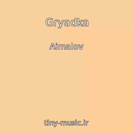 کاور آهنگ Gryadka از Aimalov