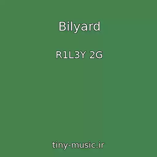 کاور آهنگ Bilyard از R1L3Y 2G