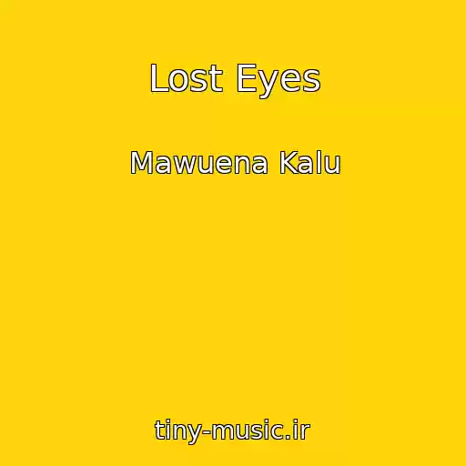 کاور آهنگ Lost Eyes از Mawuena Kalu