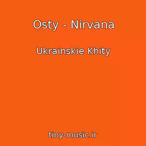 کاور آهنگ Osty - Nirvana از Ukrainskie Khity