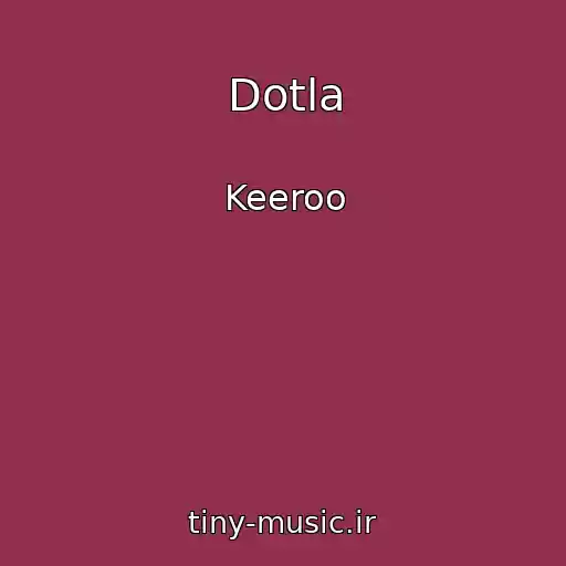 کاور آهنگ Dotla از Keeroo