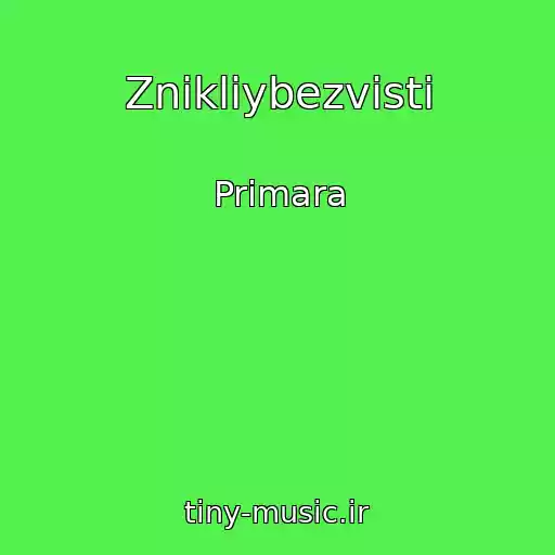 کاور آهنگ Znikliybezvіsti از Primara