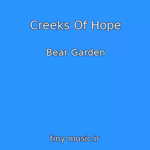 کاور آهنگ Creeks Of Hope از Bear Garden