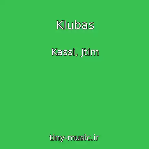 کاور آهنگ Klubas از Kassi, Jtim