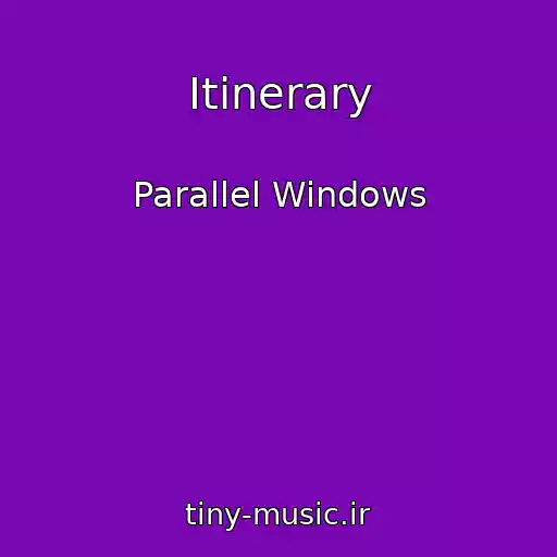 کاور آهنگ Itinerary از Parallel Windows