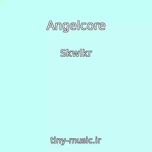 کاور آهنگ Angelcore از Skwlkr