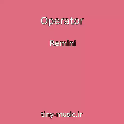 کاور آهنگ Operator از Remini