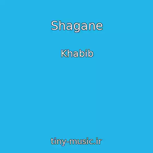 کاور آهنگ Shagane از Khabib
