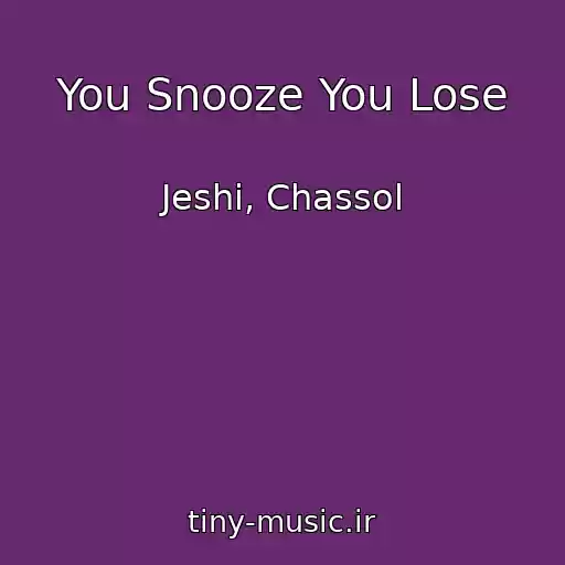 کاور آهنگ You Snooze You Lose از Jeshi, Chassol