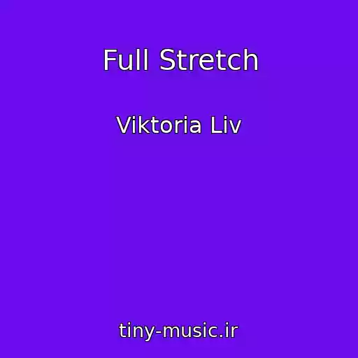 کاور آهنگ Full Stretch از Viktoria Liv