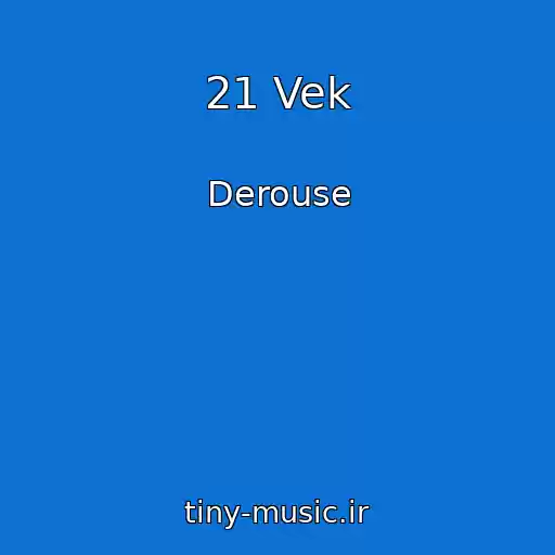کاور آهنگ 21 Vek از Derouse