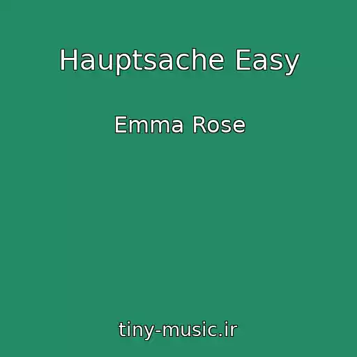 کاور آهنگ Hauptsache Easy از Emma Rose