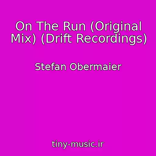 کاور آهنگ On The Run (Original Mix) (Drift Recordings) از Stefan Obermaier