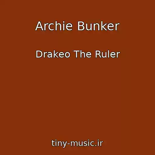 کاور آهنگ Archie Bunker از Drakeo The Ruler