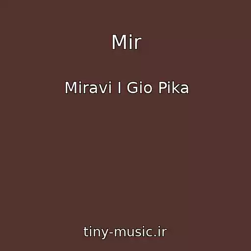 کاور آهنگ Mir از Miravi I Gio Pika