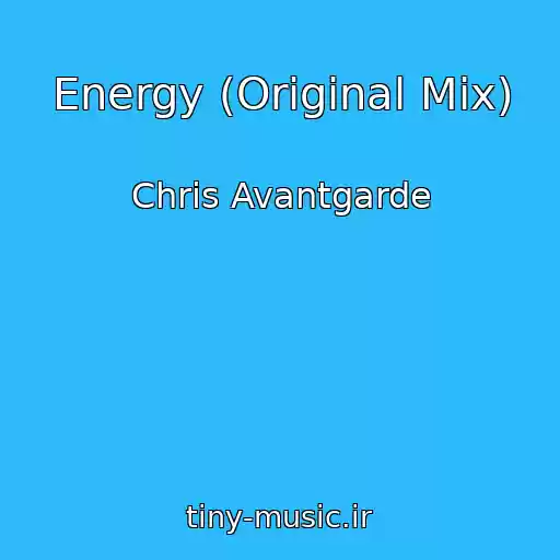 کاور آهنگ Energy (Original Mix) از Chris Avantgarde