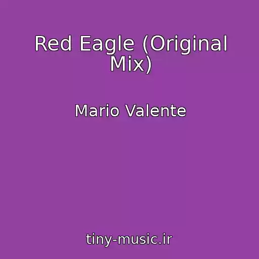 کاور آهنگ Red Eagle (Original Mix) از Mario Valente