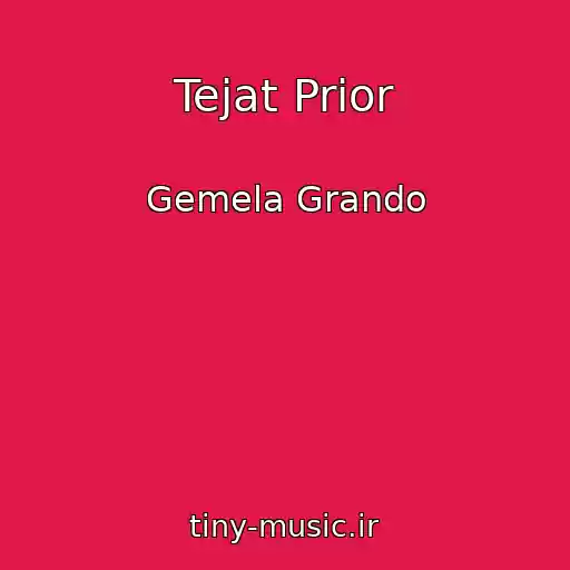 کاور آهنگ Tejat Prior از Gemela Grando