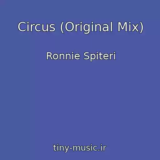 کاور آهنگ Circus (Original Mix) از Ronnie Spiteri