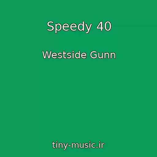 کاور آهنگ Speedy 40 از Westside Gunn