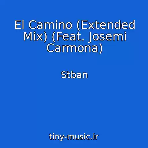 کاور آهنگ El Camino (Extended Mix) (Feat. Josemi Carmona) از Stban