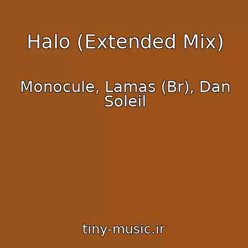 کاور آهنگ Halo (Extended Mix) از Monocule, Lamas (Br), Dan Soleil