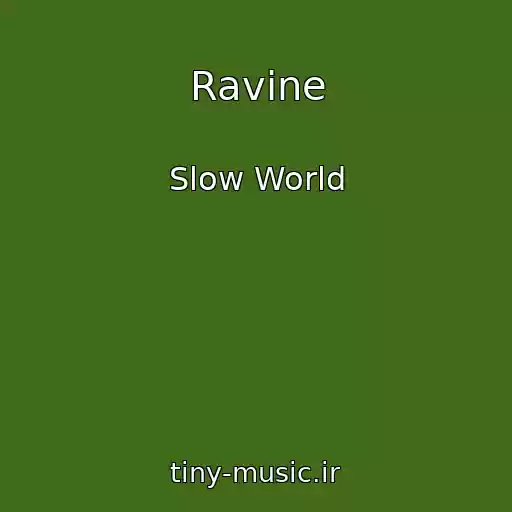 کاور آهنگ Ravine از Slow World
