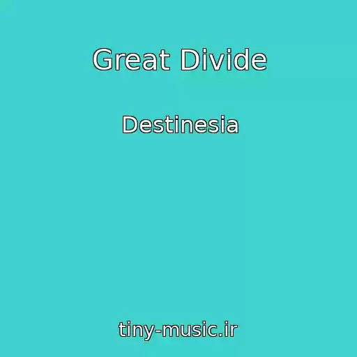 کاور آهنگ Great Divide از Destinesia