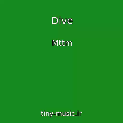 کاور آهنگ Dive از Mttm