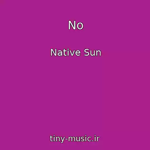 کاور آهنگ No از Native Sun