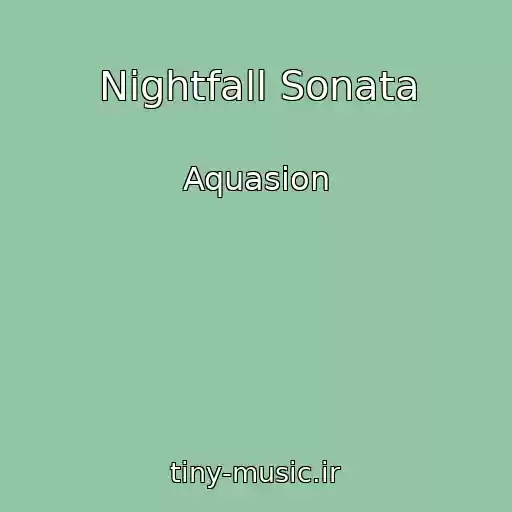 کاور آهنگ Nightfall Sonata از Aquasion