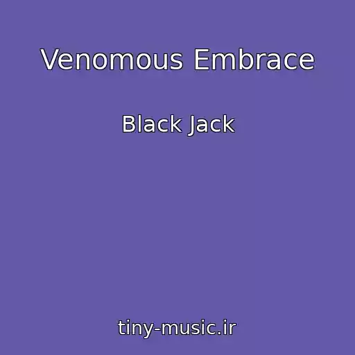 کاور آهنگ Venomous Embrace از Black Jack