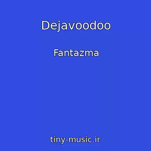 کاور آهنگ Dejavoodoo از Fantazma