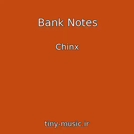 کاور آهنگ Bank Notes از Chinx