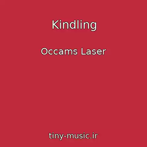 کاور آهنگ Kindling از Occams Laser